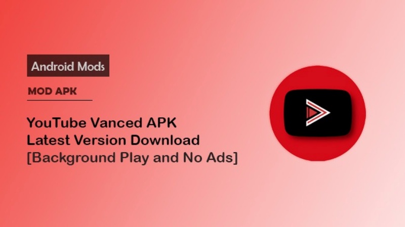 Các Tính Năng Của App Youtube Vanced APK